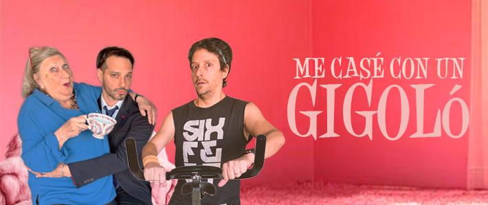 ME CASÉ CON UN GIGOLÓ