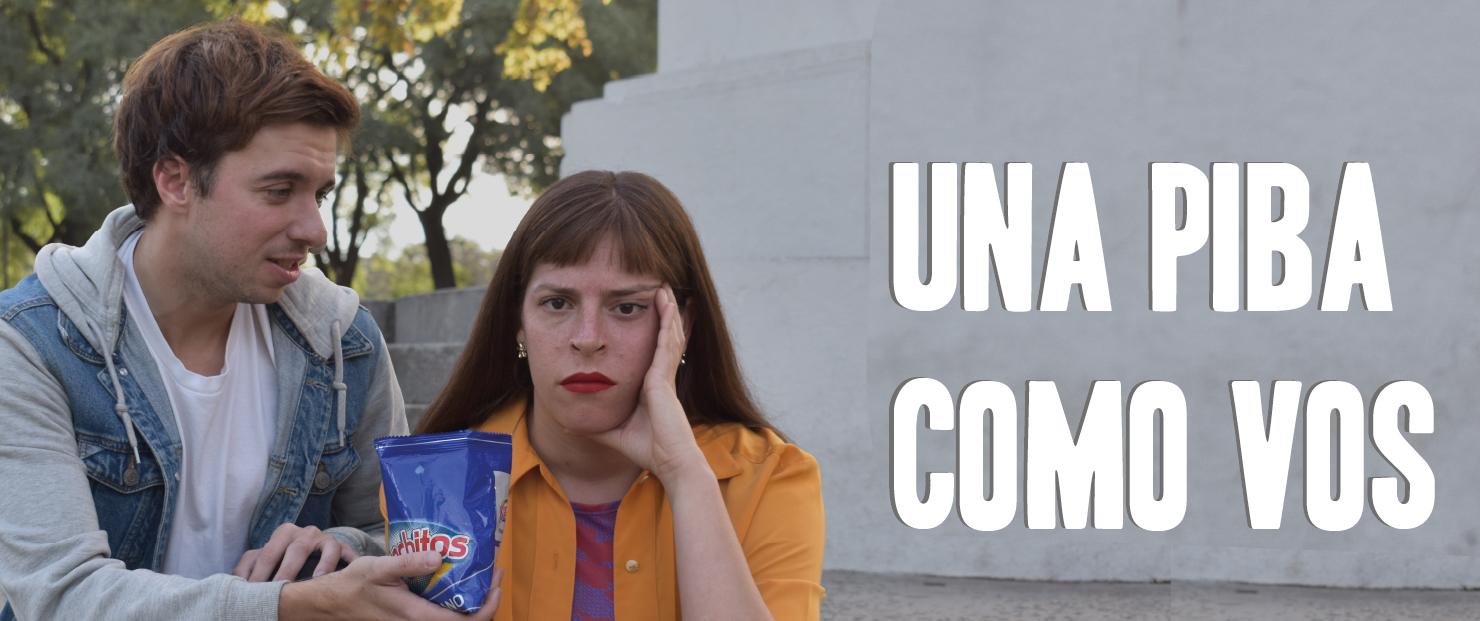 UNA PIBA COMO VOS