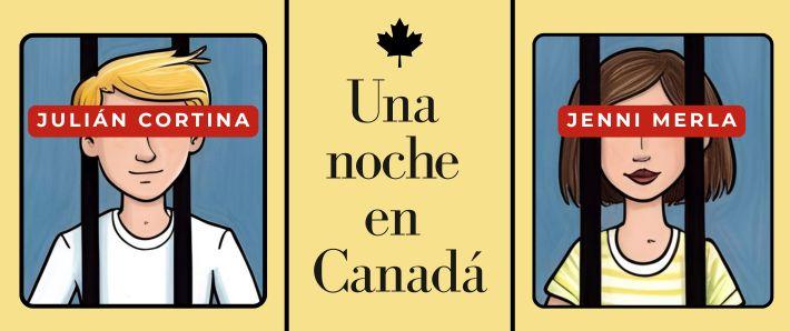 UNA NOCHE EN CANADÁ