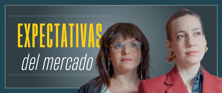 EXPECTATIVAS DEL MERCADO
