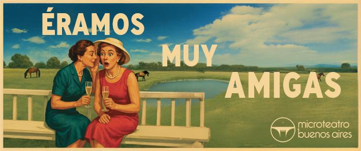 ÉRAMOS MUY AMIGAS