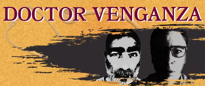 DOCTOR VENGANZA